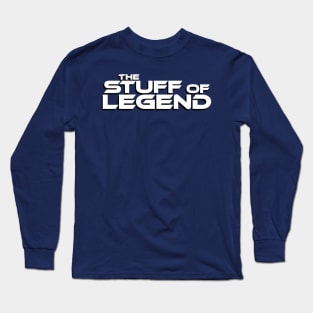 The Stuff of Legend T-Shirt Long Sleeve T-Shirt